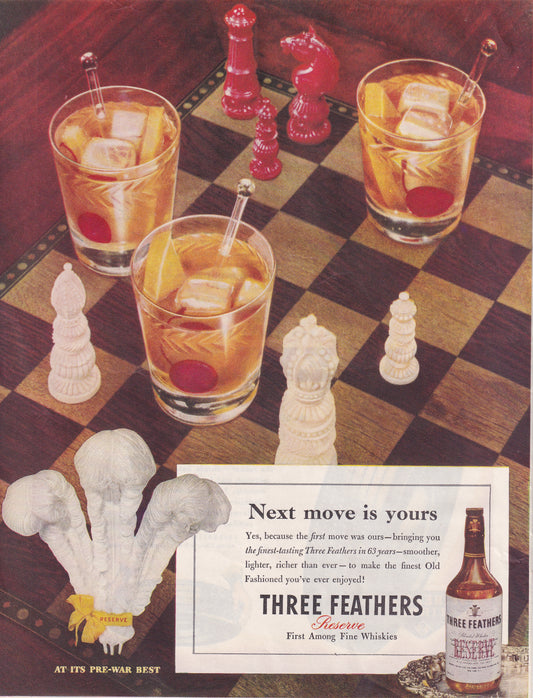 1946 Original Vintage Magazine Ad - Rare Americana - Three Feathers Whiskey Next Move Chess