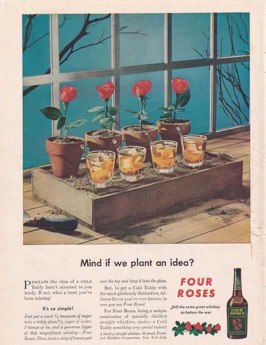 1946 Original Vintage Magazine Ad - Rare Americana - Four Roses Whiskey Mind if we Plant an Idea