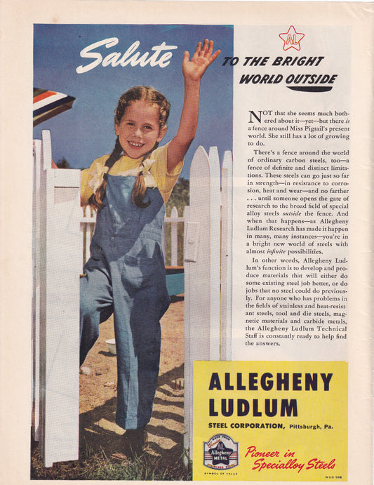1946 Original Vintage Magazine Ad - Rare Americana - Allegheny Ludlum Salute To The World Outside Pretty Girl White Picket Fence