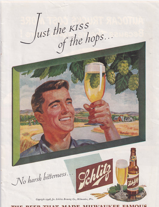 1946 Original Vintage Magazine Ad - Rare Americana - Schlitz Beer Just the Kiss of Hops No Harsh Bitterness