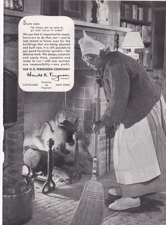 Insensitive 1941 Original Vintage Magazine Ad - HK Ferguson - Suzie Says "Ah always gits up early to git mah house in ordah"